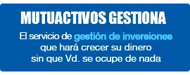Mutuactivos Gestiona - Mutua Madrileña